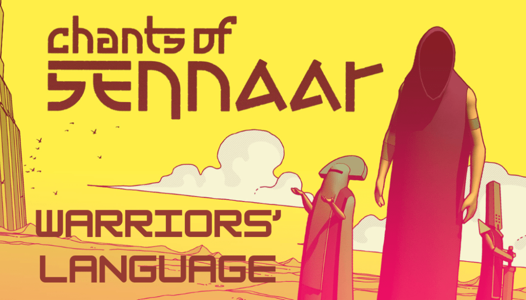 Chants of Sennaar: Warriors’ Language&nbsp;Analysis