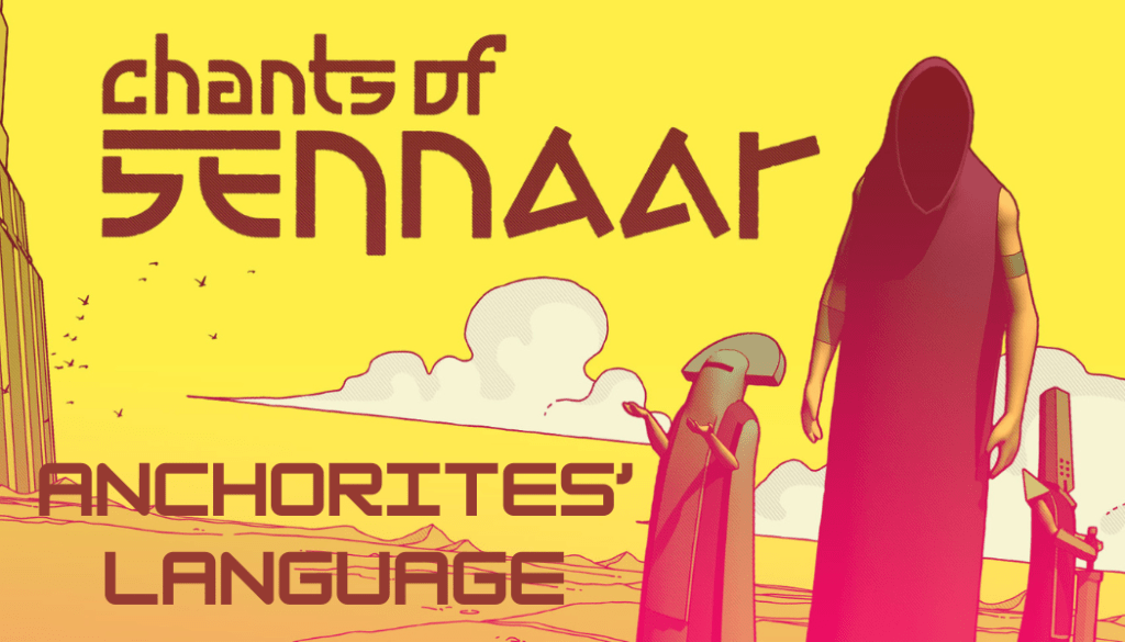 Chants of Sennaar: Anchorites’ Language&nbsp;Analysis